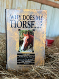 Why Does My Horse…? Book